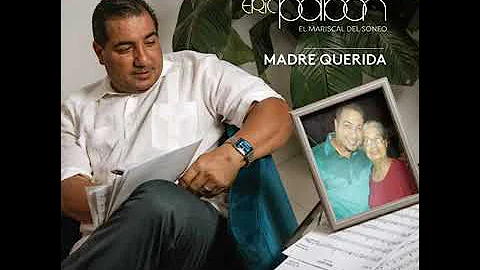 Madre Querida  ELVIRA BOLAOS    Eri Pabon.
