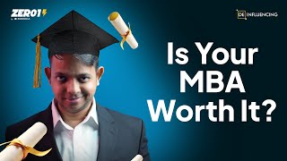 Reality of MBA | DeInfluencing