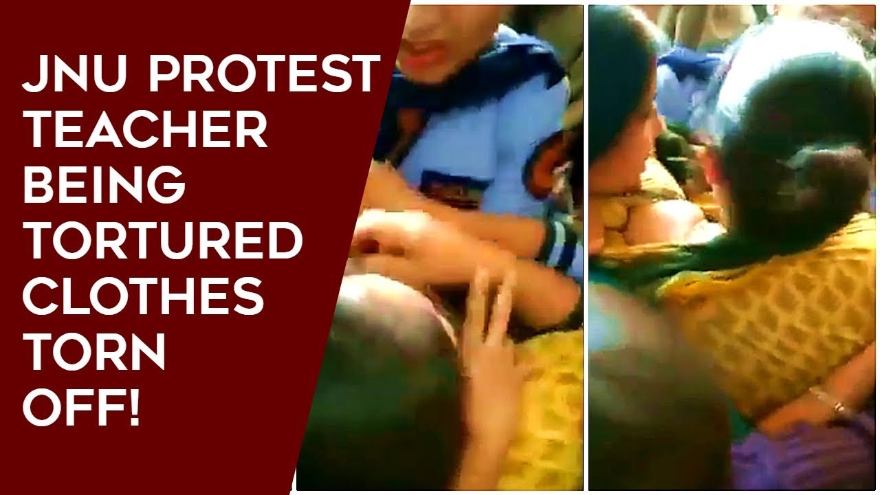 Jnu A Lady Professor Being Tortured And Her Clothes Torn Off Youtube Jnu A Lady Professor Being Tortured And Her Clothes Torn Off Youtube