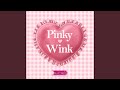 Pinky♡Wink