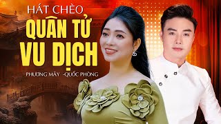 NSUT Phương Mây - Quốc Phòng hát chèo cổ Quân Tử Vu Dịch - hát trực tiếp mà quá đỗi ngọt ngào