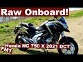 HONDA NC 750 X 2021 RAW ONBOARD