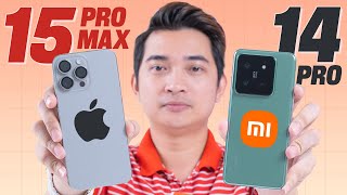 So sánh iPhone 15 Pro Max và Xiaomi 14 Pro !!!