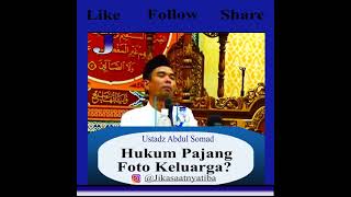 Hukum Pajang Foto Keluarga Ustadz Abdul Somad Lc Ma