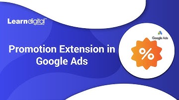 What is Promotional Extension in Google Ads | Promotion Extension | Learn Digital Academy 2021
