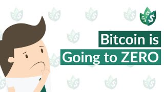 BITCOIN is Going to ZERO (Explained)