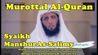 Murottal Al-Quran Pilihan Syaikh Manshur As-Salimy