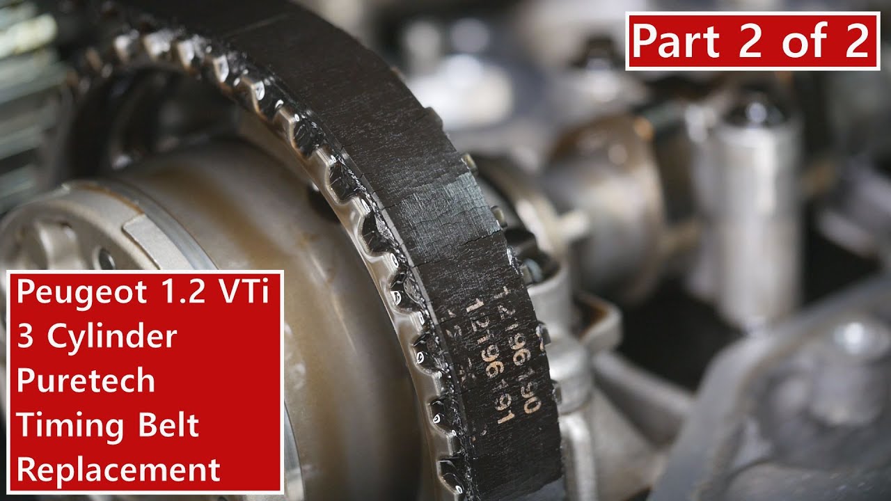 Part 2 Of 2 - 2012 Psa Peugeot 208 1.2 Vti Puretech Timing Belt Replacement - 108 308 2008 3008 🚗 - Youtube