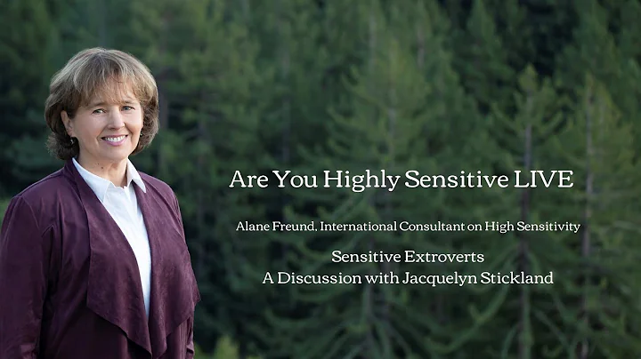 Sensitive Extroverts: Jacquelyn Strickland & Alane...