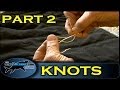 How to tie fishing knots (Part 2)