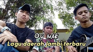 lagu pantun sedih daerah jambi || oy mak