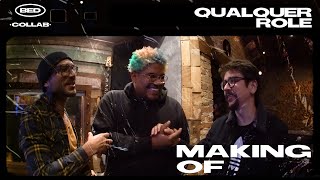 Making Off Collab BED | Qualquer Rolê