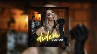 Didem - Vay Be #SeyhanMüzik #Didem #VayBe Resimi