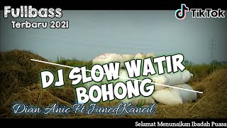 DJ Tarling Watir Bohong - Juned_Kancil || Remix Tarling Slow Fullbass