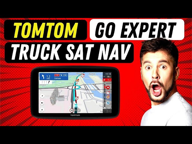 TomTom Go Expert Truck Sat Nav The Best For UK Trucking 