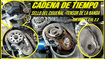 Como cambiar cadena de tiempo, sello y tensor de la banda de chevrolet S10