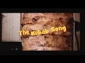 The Kebab Song - (Pizza Kebab - da guardare e condividere!!!)