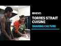 One woman&#39;s mission to bring Torres Strait cuisine to the world | ABC News