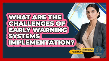 What Are the Challenges of Early Warning Systems Implementation?