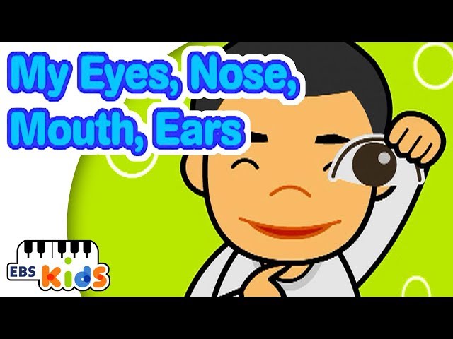 EBS Kids Song - My Eyes, Nose, Mouth, Ears class=
