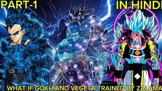 What If Goku And Vegeta Trained By Zalama🤯Part-1 #whatifgoku #dragonballsuper