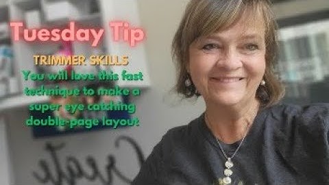 Tip Tuesday! Double Page Spread idea!
