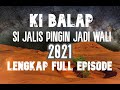 Download Lagu Ki Balap Lengkap full Episode sohibul hikayah SIJALIS PINGIN JADI WALI