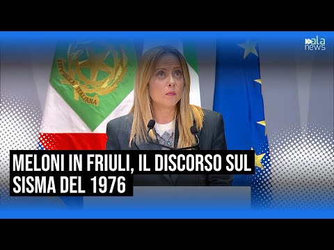 Video Meloni: Il Friuli trasformò la tragedia del sisma in un modello di ricostruzione