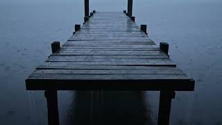 Rainy Lake Dock Ambience 🌧️ Calm Dark Water Ambience for Deep Sleep