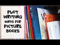PLOT WRITING HINTS FOR PICTURE BOOKS