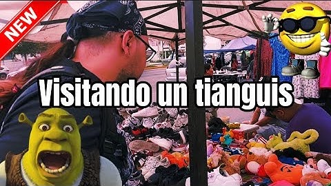 Visitando un tianguis en Monterrey