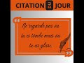 Citation du jour  ne regarde pas o tu es tomb mais o tu as gliss