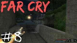 Far Cry | Прохождение #8 | уровень 9 - Регулятор