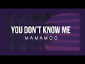 You Don’t Know Me-MAMAMOO(Sub Español)