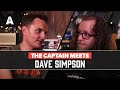 The captain meets dave simpson  possibly our most requested episode yet