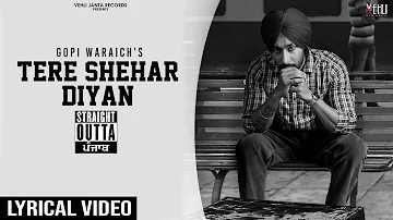 Tere Shehar Diyan (Lyrical Video) | Gopi Waraich | Vehli Janta | Punjabi Songs 2021