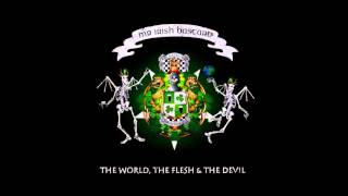 Mr. irish Bastard - The World, The Flesh and The Devil (full album)