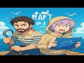React: reagindo ao Jazzghost jogando Raft. EP: 3