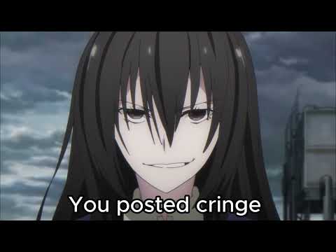 You posted cringe
