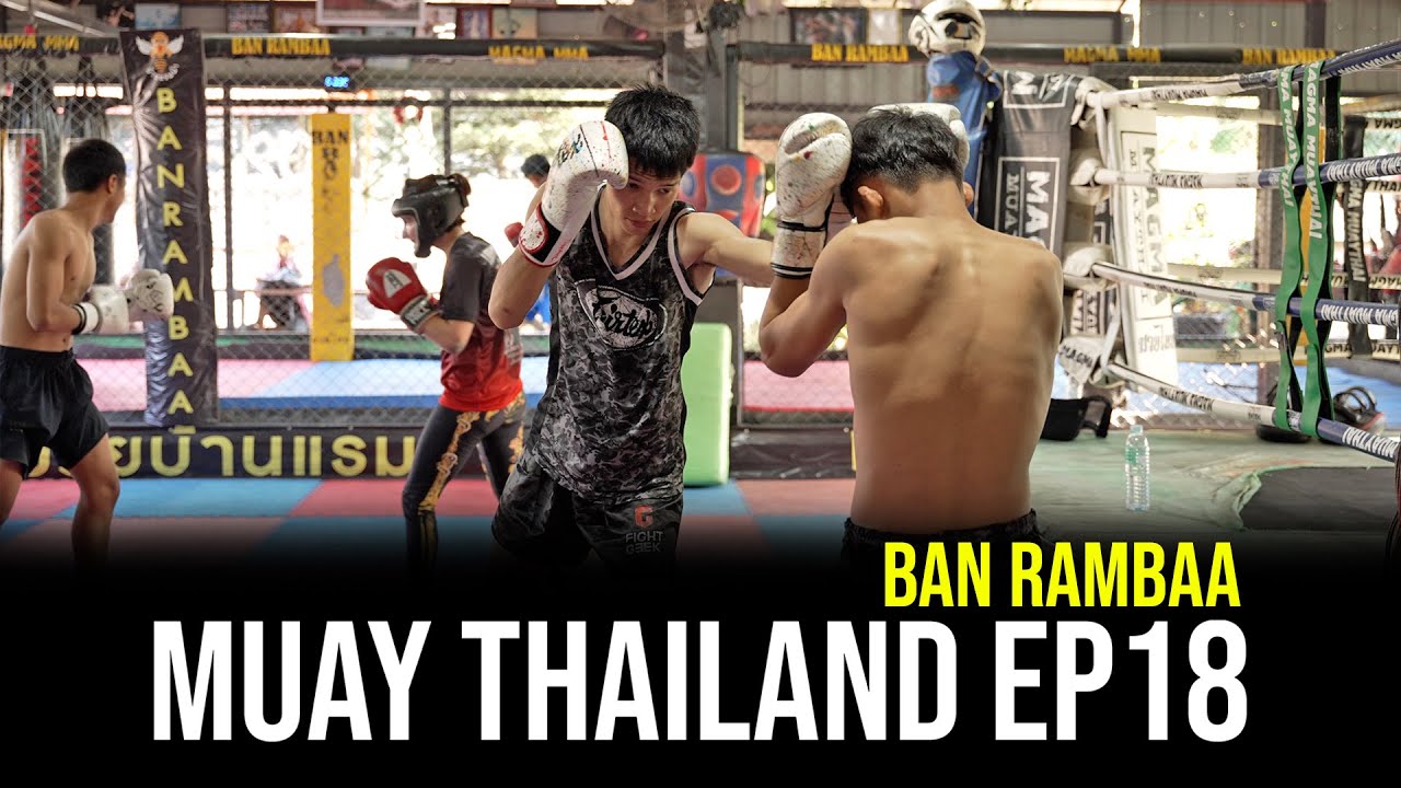 Muay Thailand EP18 - Ban Rambaa