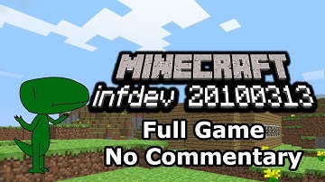 Minecraft Infdev 20100313 (Full Game, No Commentary)