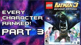 LEGO Batman 3 Beyond Gotham - Every Character Ranked PART 3
