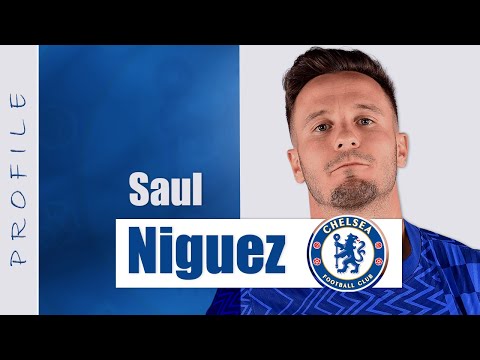 Saul Niguez Profile | Chelsea Player Profile | Episode 6