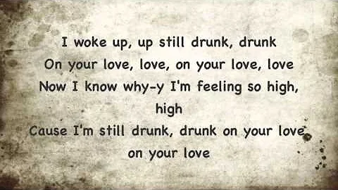 Drunk on Your Love LYRICS - Brett Eldredge