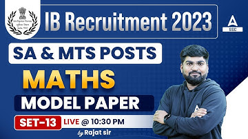 IB Security Assistant & MTS | IB Maths by Rajat Sir | Model Paper 13