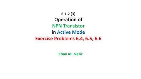 (E)EDC(S)  6.1.2 (3)Operation of NPN Transistor in Active Mode - Exercise Problems.