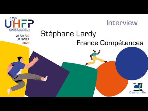 UHFP 2023 - Interview de Stéphane Lardy, Directeur général, France Compétences