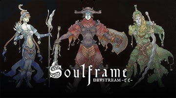 Soulframe | Devstream 11