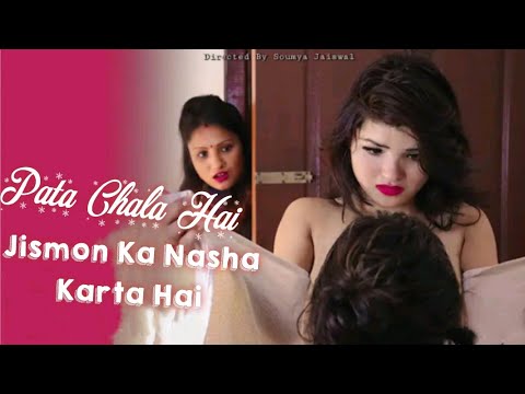 pata chal gaya kaun sa nasha karta hai, pata chala hai jismo ka nasha karta hai, Hot Video Songs