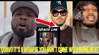 50 Cent REACTS To Chris Brown DISSING Quavo \& VIOLATING Him In ‘Weakest Link’ Diss Song